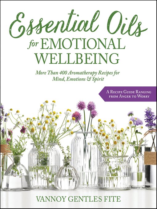 Title details for Essential Oils for Emotional Wellbeing by Vannoy Gentles Fite - Available